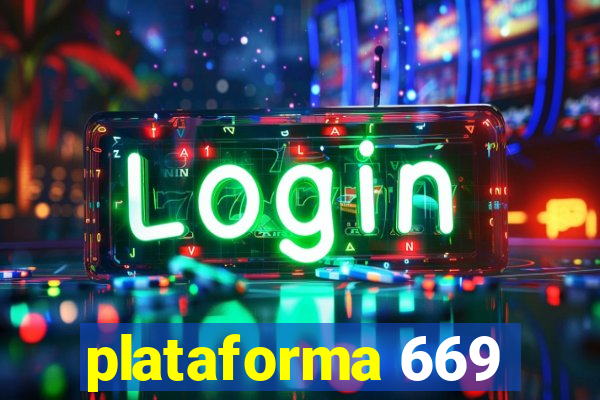 plataforma 669